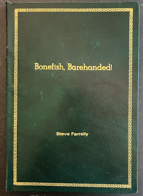 Bonefish, Barehanded! Leatherbound Cover Edition